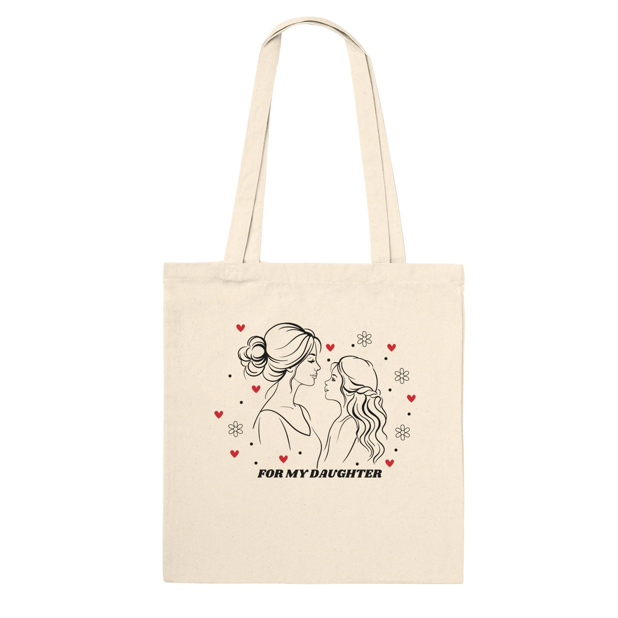 Always My Girl - Organic Tote Bag for Your Daughter