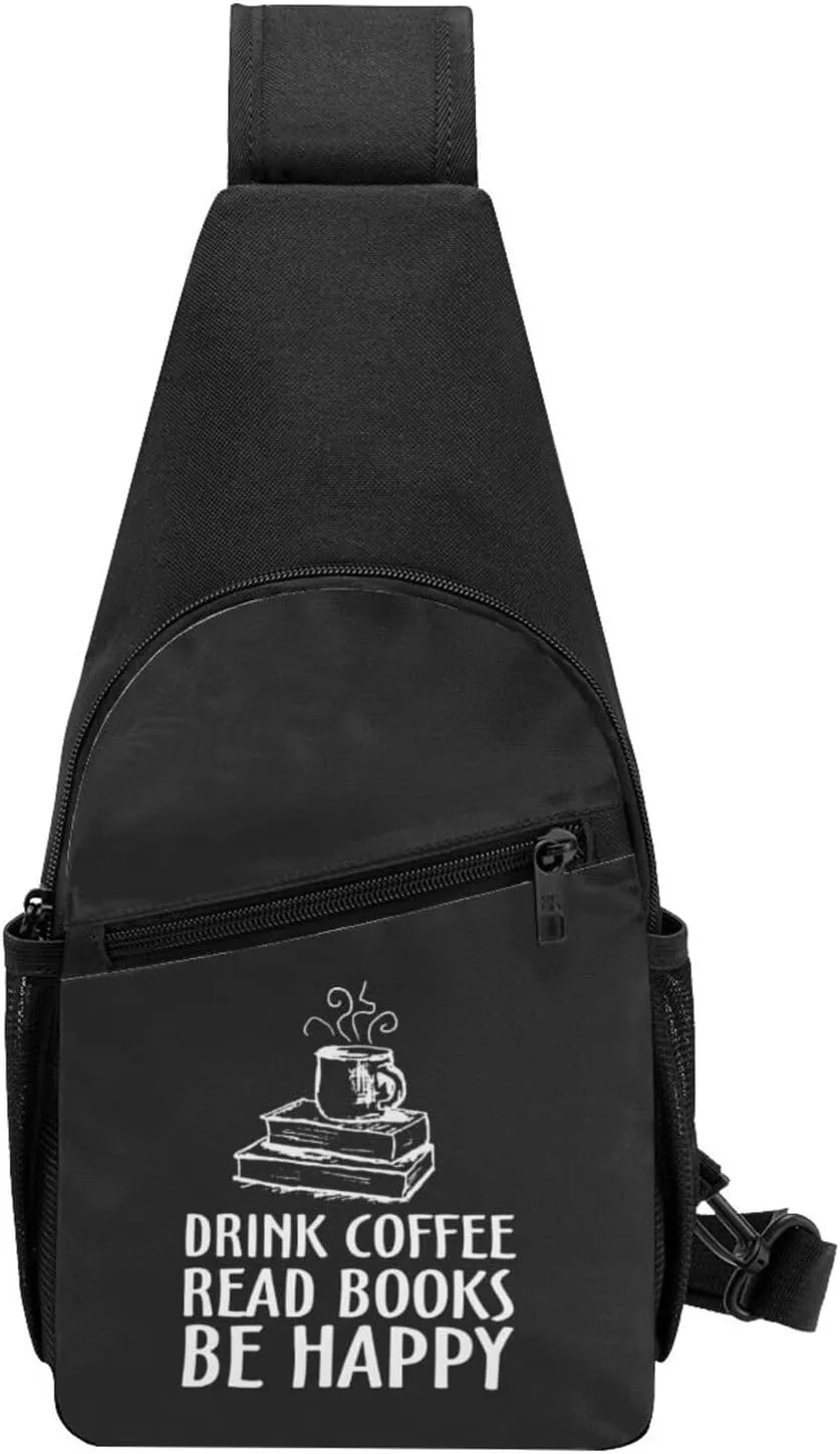 Drink Coffee Read Books Be Happy Chest Pack Leisure Shoulder Crossbody Chest Bag