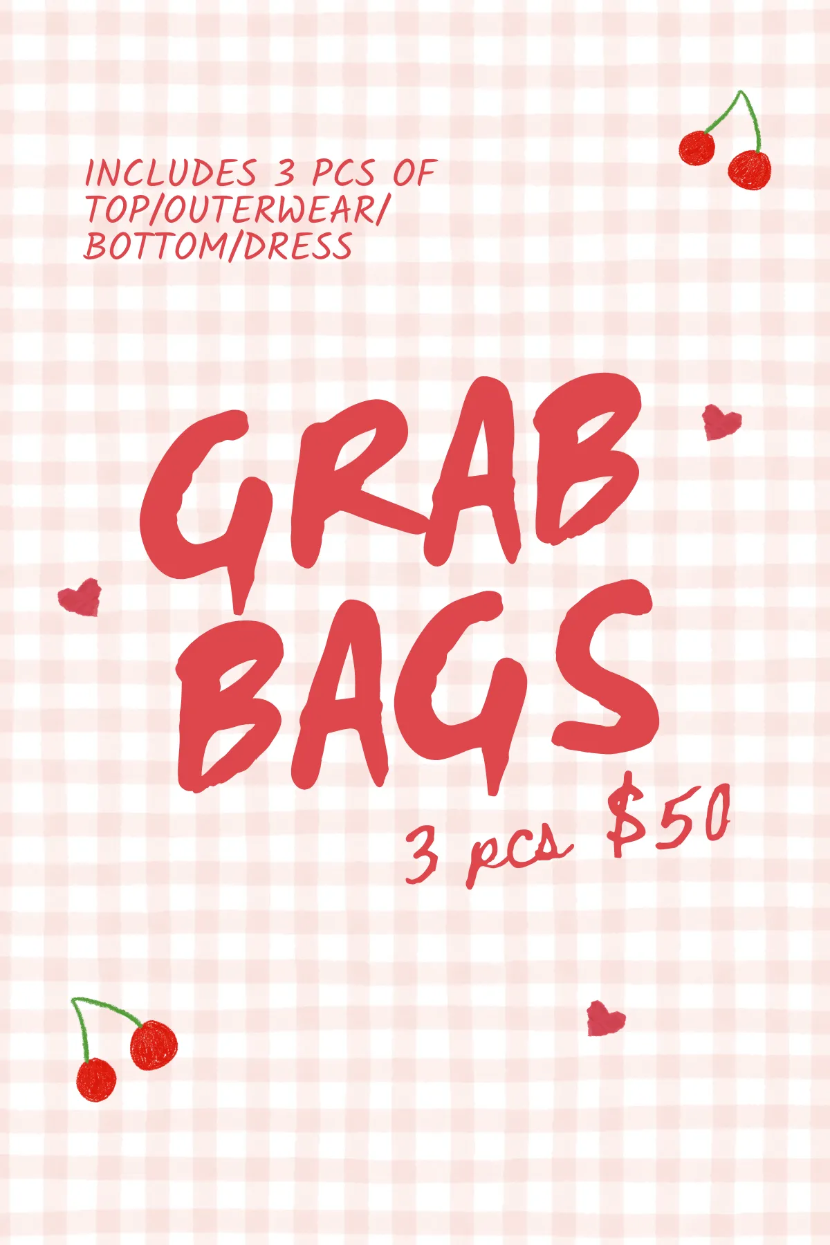 GRAB BAG— 3 PCS