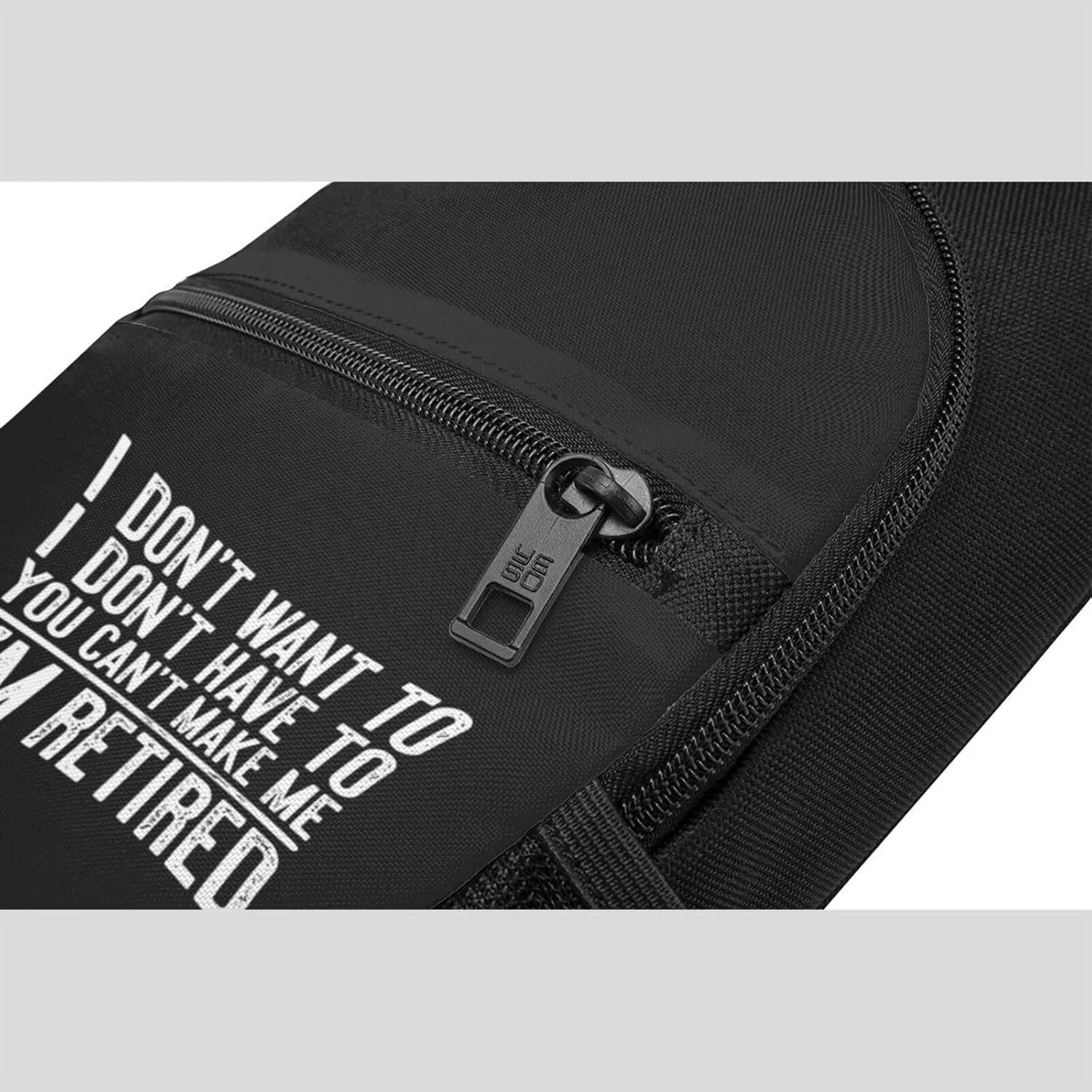 I Don't Want to Have You Can't Make Me I'm Retired Chest Pack Leisure Shoulder Crossbody Chest Bag